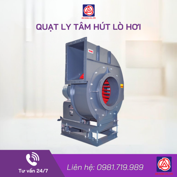 QUẠT LY TÂM HÚT LÒ HƠI TRỰC TIẾP AH171